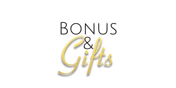 Bonus and gifts